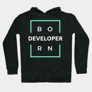Born Developer Hoodie